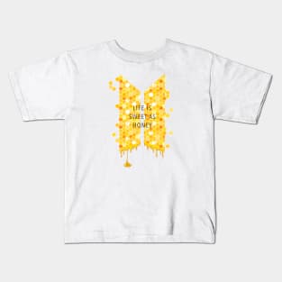 Life is sweet as honey, Honey Comb, Yellow, Dripping honey K-Pop BTS Dynamite Kids T-Shirt